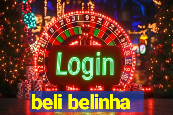 beli belinha